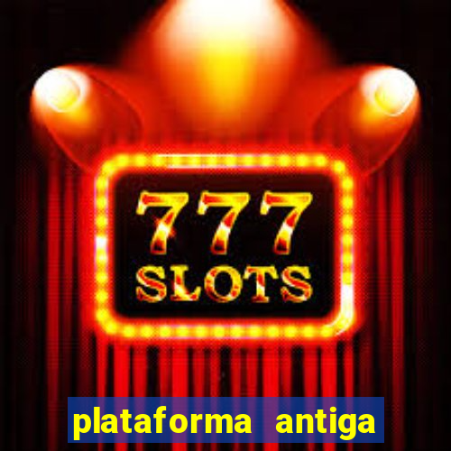 plataforma antiga do tigre