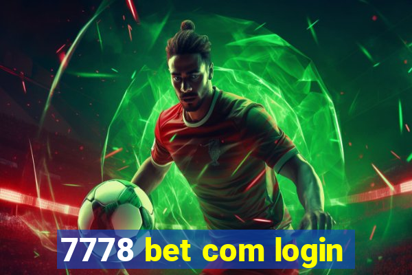 7778 bet com login