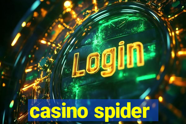 casino spider