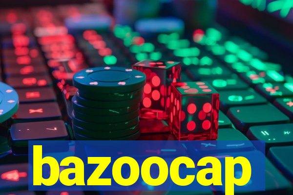 bazoocap