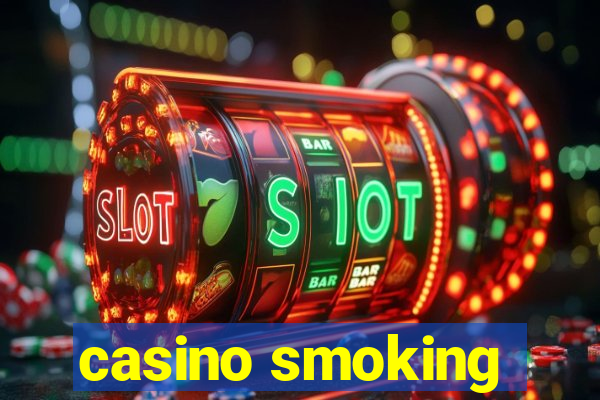 casino smoking