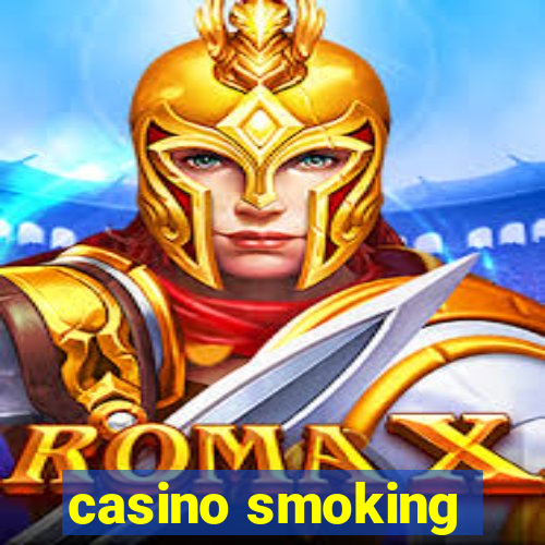 casino smoking