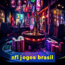 nfl jogos brasil