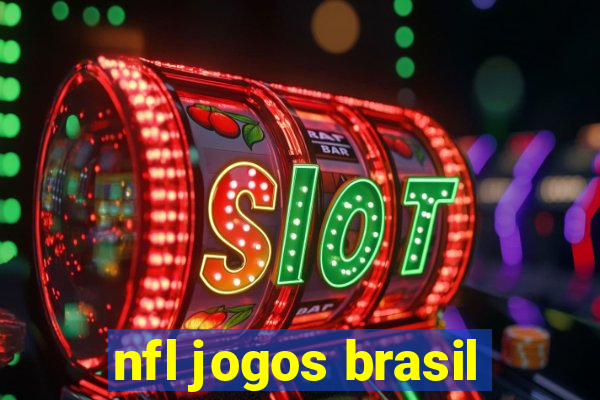 nfl jogos brasil