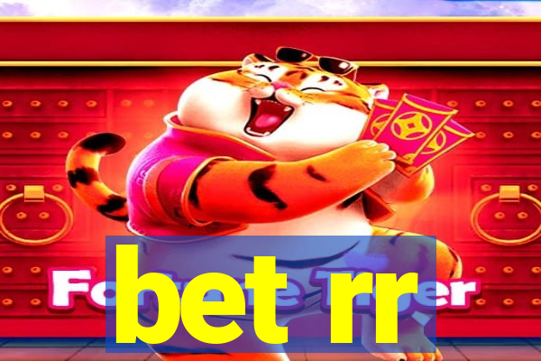 bet rr