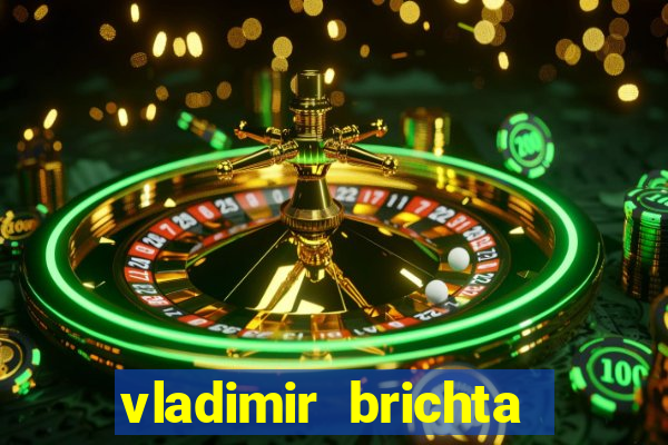 vladimir brichta pelado bingo