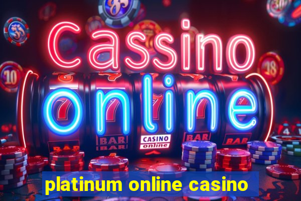 platinum online casino