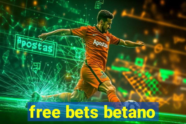 free bets betano