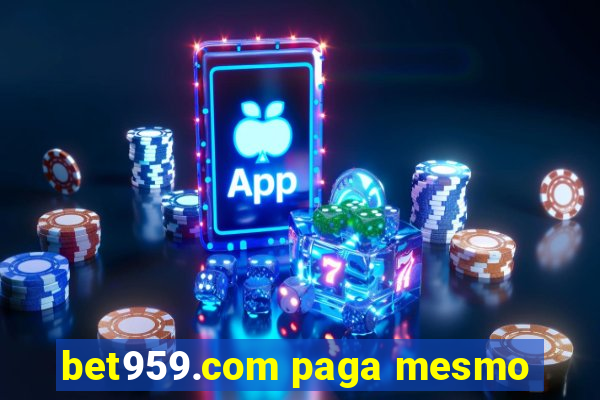 bet959.com paga mesmo