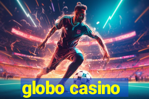 globo casino