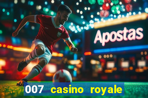 007 casino royale legendado hd