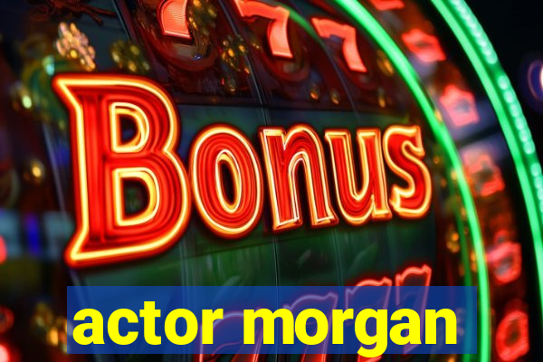 actor morgan