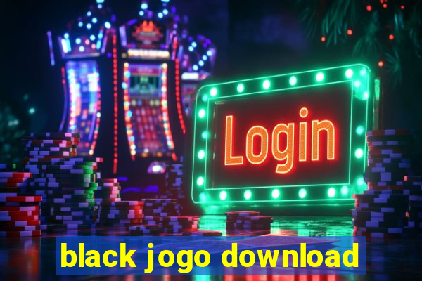 black jogo download