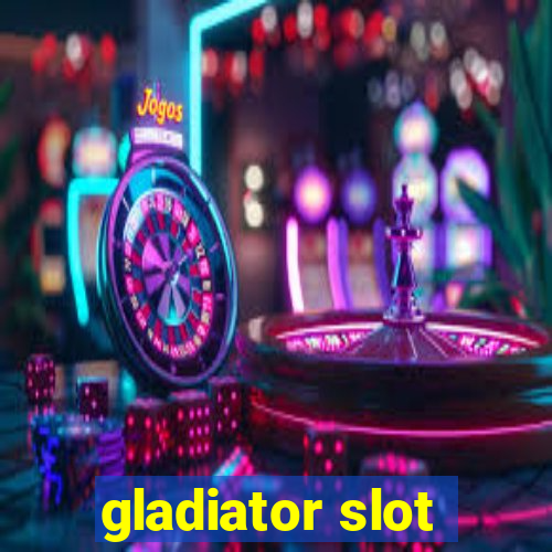 gladiator slot