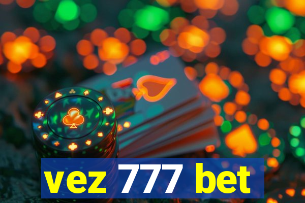 vez 777 bet