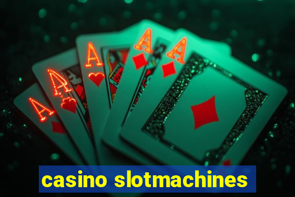 casino slotmachines