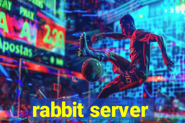 rabbit server