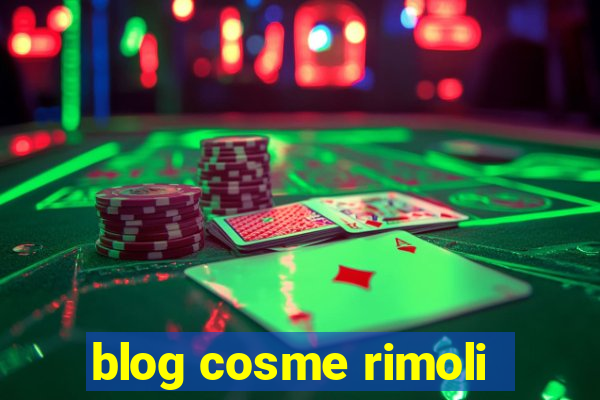 blog cosme rimoli