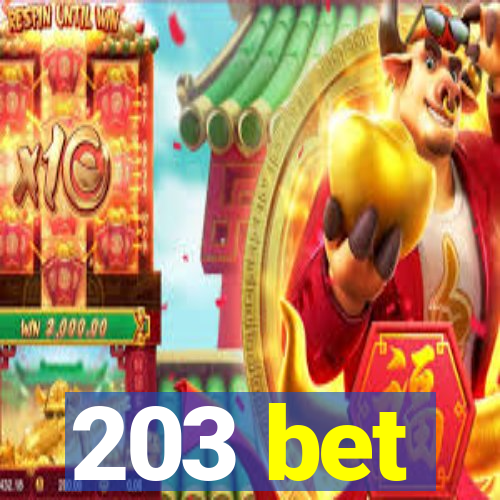 203 bet