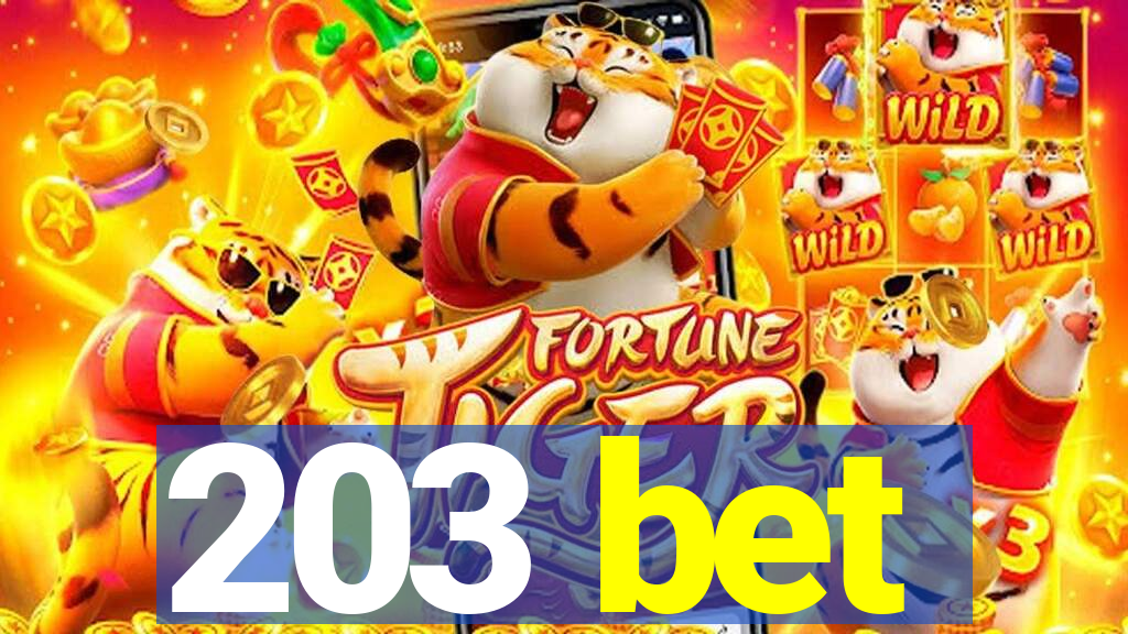 203 bet