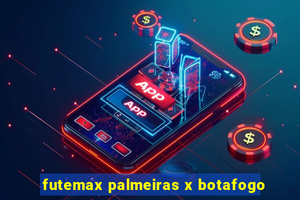 futemax palmeiras x botafogo