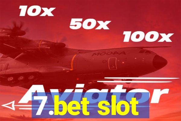 7.bet slot