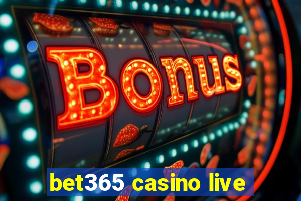 bet365 casino live