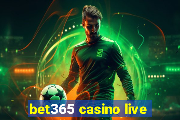 bet365 casino live