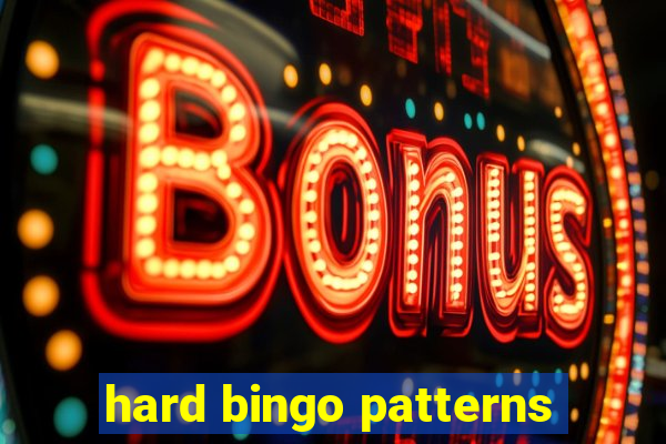 hard bingo patterns