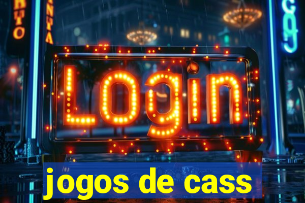 jogos de cass