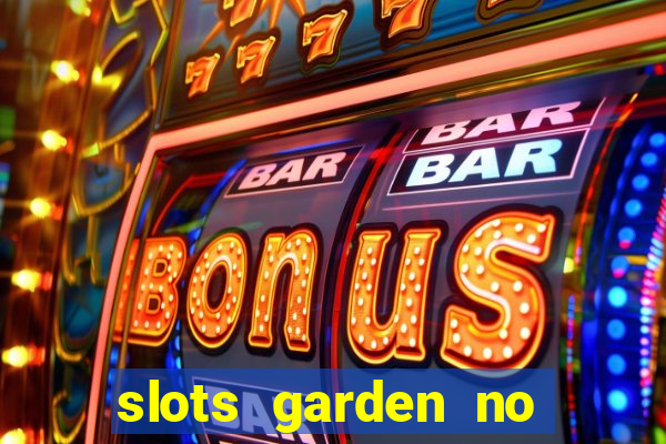 slots garden no deposit bonus