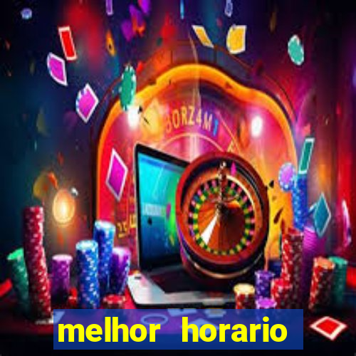 melhor horario jogar aviator