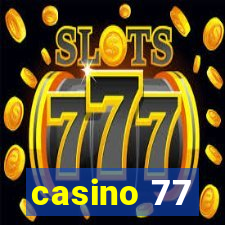 casino 77