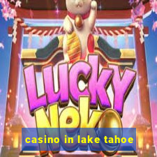 casino in lake tahoe