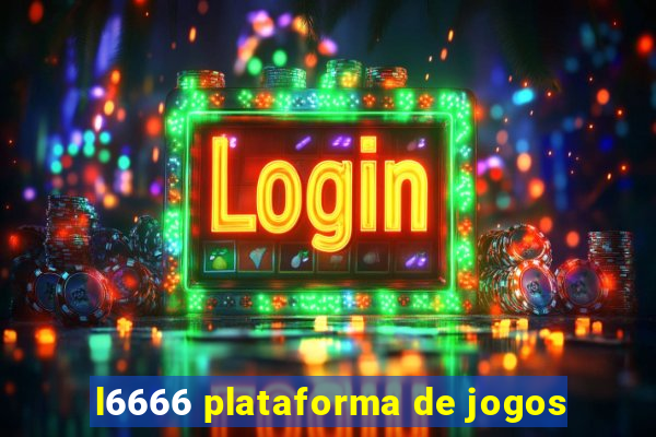 l6666 plataforma de jogos