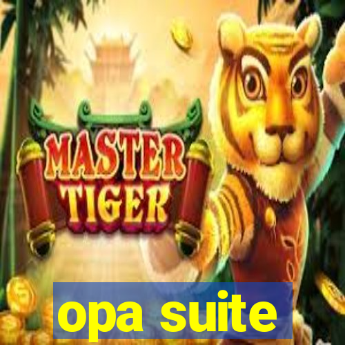 opa suite