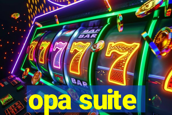 opa suite