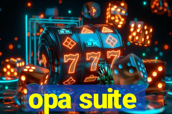 opa suite