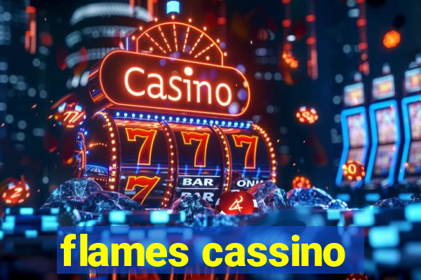 flames cassino