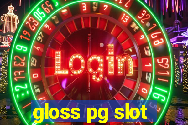 gloss pg slot