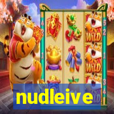 nudleive