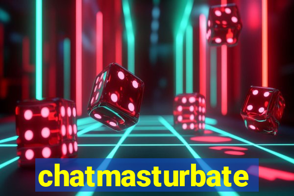 chatmasturbate