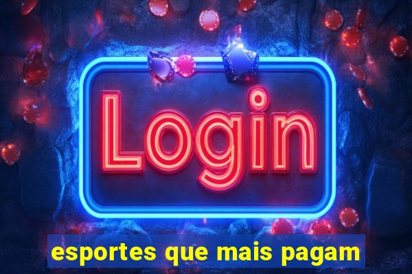 esportes que mais pagam