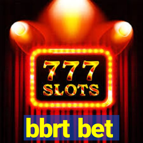 bbrt bet