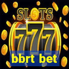 bbrt bet