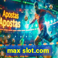 max slot.com