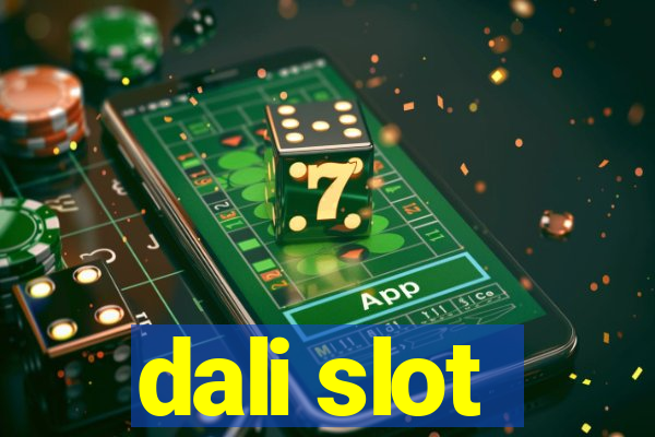 dali slot