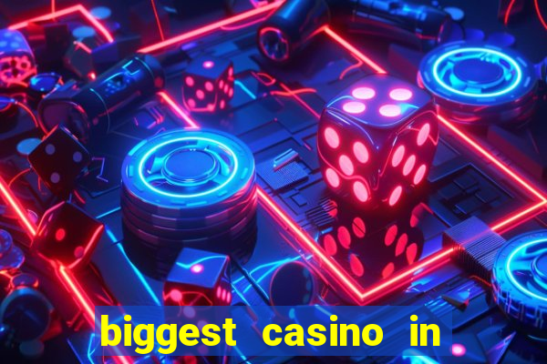 biggest casino in the usa