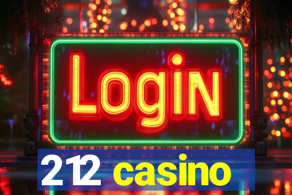 212 casino