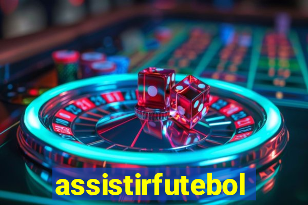 assistirfutebolonline